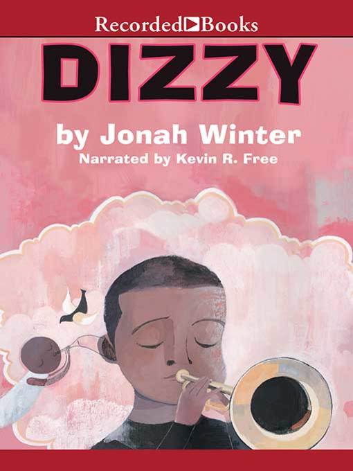 Title details for Dizzy by Jonah Winter - Wait list